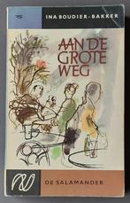Aan de grote weg - Ina Boudier Bakker, Boeken, Ophalen of Verzenden, Gelezen, Ina Boudier Bakker