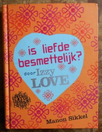 Is liefde besmettelijk door Izzy LOVE - Manon Sikkel beschikbaar voor biedingen