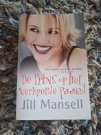 De Prins op het Verkeerde Paard - Jill Mansell, Ophalen of Verzenden, Zo goed als nieuw, Jill Mansell