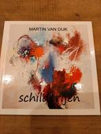 Martin van Dijk, schilderijen, Ophalen of Verzenden, Zo goed als nieuw, Schilder- en Tekenkunst