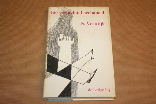 Het Verboden Bacchanaal. S. Vestdijk. 1e druk 1969., Boeken, Literatuur, Gelezen, Nederland, Ophalen of Verzenden