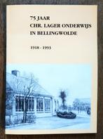 75 jaar Chr. Lager onderwijs in Bellingwolde, Boeken, Geschiedenis | Stad en Regio, Ophalen of Verzenden, 20e eeuw of later, Gelezen