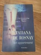 Tatiana de Rosnay - het appartement, Ophalen of Verzenden, Zo goed als nieuw