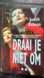 J. Kelman - Draai je niet om..., Ophalen of Verzenden, Zo goed als nieuw, Nederland, J. Kelman