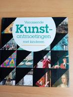 Verrassende kunstontmoetingen met kinderen, Boeken, Ophalen of Verzenden