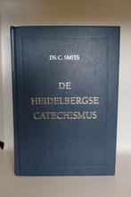 De Heidelbergse Catechismus - C. Smits, Ophalen of Verzenden, Gelezen
