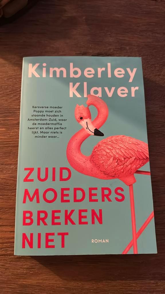 Kimberley Klaver - Zuid-moeders breken niet, Boeken, Literatuur, Gelezen, Nederland, Ophalen of Verzenden