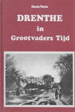 Henk Vonk: DRENTHE in grootvaders tijd, Verzenden, 20e eeuw of later, Gelezen