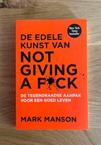 Mark Manson: De edele kunst van not giving a fuck, Mark Manson, Persoonlijkheidsleer, Ophalen of Verzenden, Zo goed als nieuw