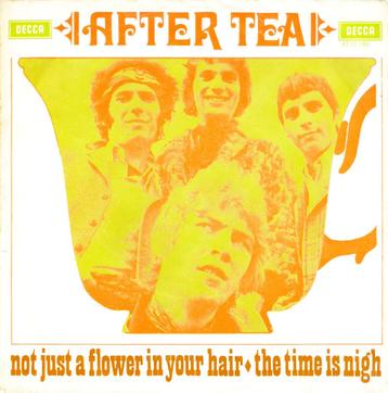 AFTER TEA – Not Just A Flower In Your Hair (Decca/NL) beschikbaar voor biedingen