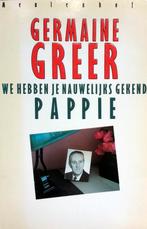 Germaine Greer - We hebben je nauwelijks gekend, Pappie, Ophalen of Verzenden, Gelezen, Wereld overig