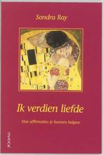 Sondra Ray Ik Verdien Liefde Trek je ideale partner aan, Boeken, Esoterie en Spiritualiteit, Nieuw, Verzenden