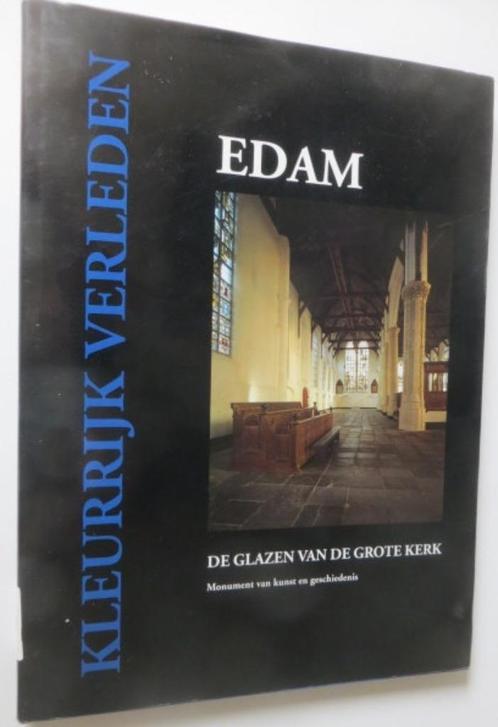 Edam. De glazen van de Grote Kerk, Boeken, Kunst en Cultuur | Beeldend, Zo goed als nieuw, Schilder- en Tekenkunst, Ophalen of Verzenden