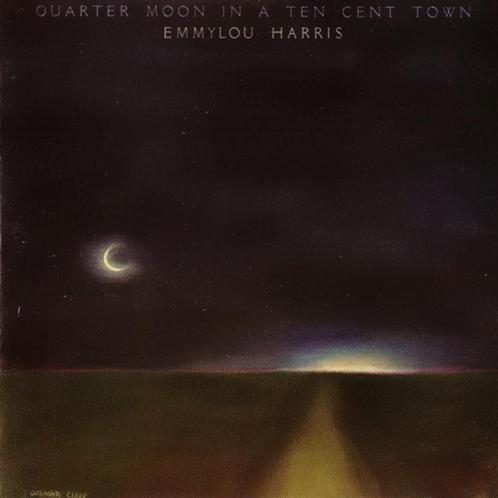 Emmylou Harris – Quarter Moon In A Ten Cent Town, Cd's en Dvd's, Cd's | Country en Western, Ophalen of Verzenden