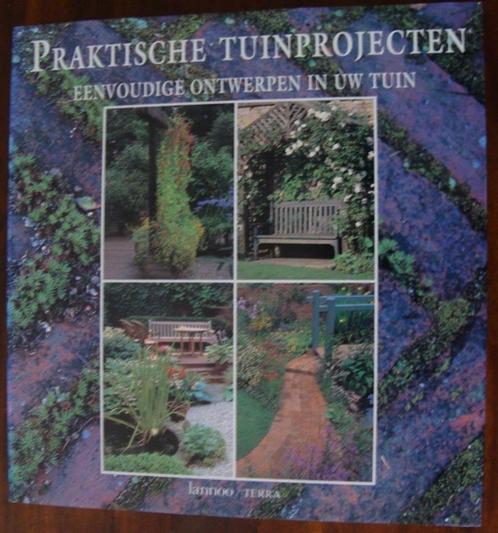 Praktische tuinprojecten - eenvoudige ontwerpen in uw tuin, Boeken, Wonen en Tuinieren, Zo goed als nieuw, Overige soorten, Ophalen of Verzenden