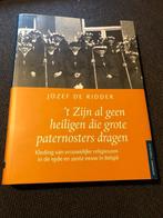 t zijn al geen heiligen die grote paternosters dragen. - J., Jozef de Ridder, Christendom | Katholiek, Ophalen of Verzenden, Zo goed als nieuw