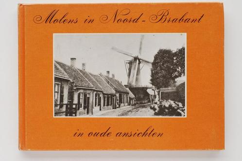 Molen in Noord Brabant in oude ansichten (1981), Boeken, Geschiedenis | Stad en Regio, Zo goed als nieuw, 20e eeuw of later, Verzenden