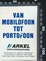 Sticker: Arkel Telecommunicatie Van mobilofoon tot portofoon, Ophalen of Verzenden, Zo goed als nieuw, Bedrijf of Vereniging