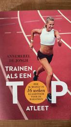 Annemerel de Jongh - Trainen als een topatleet, Lopen en Fietsen, Ophalen of Verzenden, Zo goed als nieuw, Annemerel de Jongh