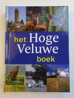 Het Hoge Veluwe Boek (Wim H. Nijhof) K. 011, Boeken, Wandel- of Recreatiegebieden, Diverse auteurs, Ophalen of Verzenden, Zo goed als nieuw