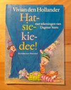 Hat-sie-kie-dee!, Boeken, Kinderboeken | Jeugd | onder 10 jaar, Ophalen of Verzenden, Nieuw, Vivian den Hollander en Dagmar Stam