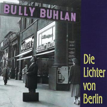 Bully Buhlan – Die Lichter Von Berlin beschikbaar voor biedingen