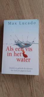 Als een vis in het water, Ophalen of Verzenden, Zo goed als nieuw, Max Lucado