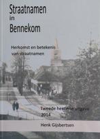 Straatnamen in Bennekom (Nieuw), 20e eeuw of later, Henk Gijsbertsen, Nieuw, Ophalen of Verzenden