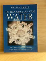 De boodschap van water - Masaru Emoto, Boeken, Verzenden, Gelezen, Overige typen