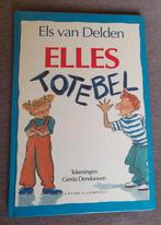 Elles Totebel - Els van Delden, Gelezen, Ophalen