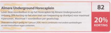 Almere Underground Horecaplein. 20% korting. Postcode bon 82 beschikbaar voor biedingen