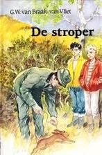 de Stroper G.W. van Braak-van Vliet 978903310741, Boeken, Ophalen of Verzenden, Zo goed als nieuw, G.W. van Braak-van Vliet