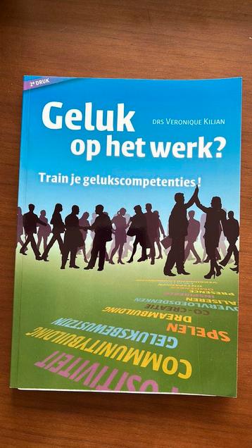 Geluk op het werk? Train je gelukscompetenties! beschikbaar voor biedingen