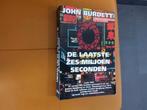De Laatste Zes Miljoen Seconden - John Burdett, Ophalen of Verzenden, Gelezen, John Burdett, Nederland