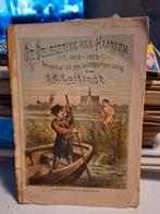 De Belegering van Haarlem 1572-1573, Antiek en Kunst, Antiek | Boeken en Bijbels, Ophalen of Verzenden, J.C. Luitingh