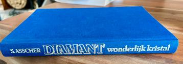 S. Asscher - DIAMANT wonderlijk kristal - Unieboek 1975 beschikbaar voor biedingen