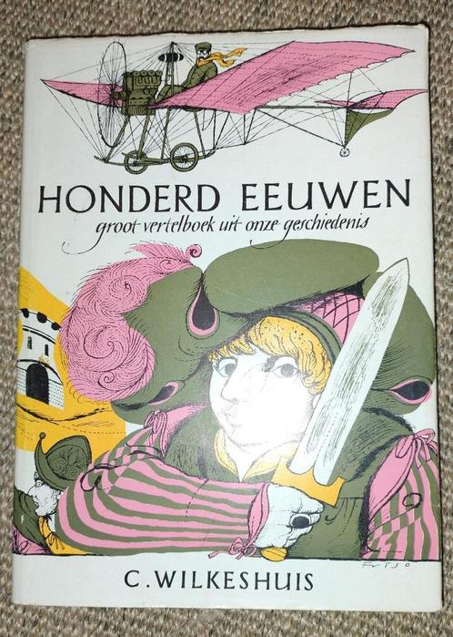 Honderd eeuwen - groot vertelboek uit onze geschiedenis, Boeken, Kinderboeken | Jeugd | 10 tot 12 jaar, Gelezen, Ophalen of Verzenden