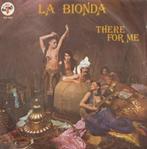 7" Single La Bionda – There For Me, Ophalen of Verzenden, Gebruikt, Pop