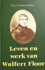 ds. J.T. Doornenbal - Leven en werk van Wulfert Floor, Ophalen of Verzenden, Gelezen, Christendom | Protestants