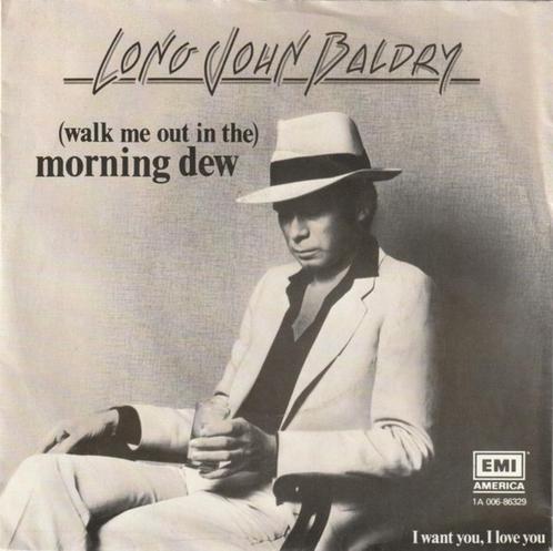 Long John Baldr - Walk Me Out in the Morningdew (Single), Cd's en Dvd's, Vinyl Singles, Gebruikt, Single, Pop, 7 inch, Ophalen of Verzenden