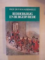 F. Hugenholtz - Ridderkrijg en burgervrede, Ophalen of Verzenden, Zo goed als nieuw, Europa