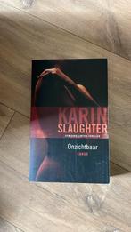 Karin Slaughter - Onzichtbaar, Boeken, Thrillers, Gelezen, Karin Slaughter, Ophalen of Verzenden, Nederland