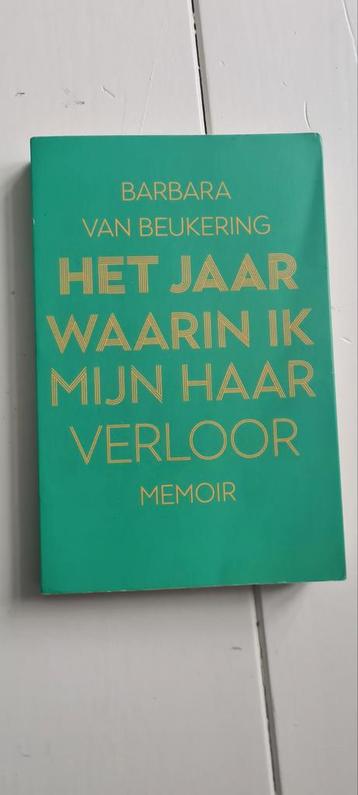 Het jaar waarin ik mijn haar verloor- Barbara van Beukering beschikbaar voor biedingen
