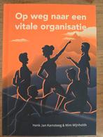 Wim Wijnholds - Op naar een vitale organisatie, Ophalen of Verzenden, Zo goed als nieuw, Wim Wijnholds; Henk Jan Kamsteeg
