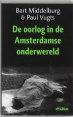 Bart Middelburg - De oorlog in de Amsterdamse onderwereld, Boeken, Nieuw, Ophalen of Verzenden, Nederland