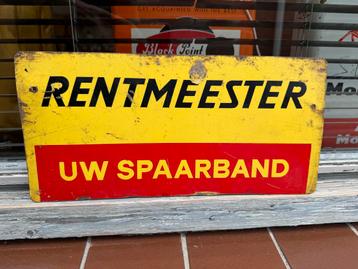 Oud Rentmeester Reclamebord - Uw Spaarband beschikbaar voor biedingen