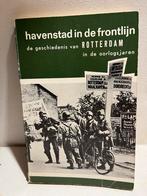 Havenstad in de frontlijn: van Rotterdam in oorlogsjaren, Ophalen of Verzenden, Zo goed als nieuw