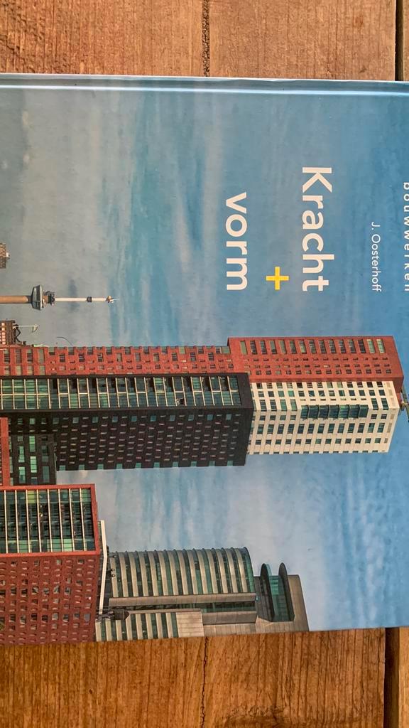 J. Oosterhoff - Kracht plus vorm, Boeken, Techniek, Zo goed als nieuw, Bouwkunde, Ophalen of Verzenden