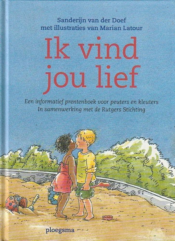 IK VIND JOU LIEF - Sanderijn van der Doef, Boeken, Kinderboeken | Baby's en Peuters, Gelezen, 3 tot 4 jaar, Verzenden
