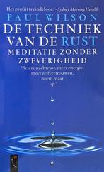 De Techniek van de rust - Paul Wilson, Boeken, Meditatie of Yoga, Paul Wilson, Ophalen of Verzenden, Zo goed als nieuw